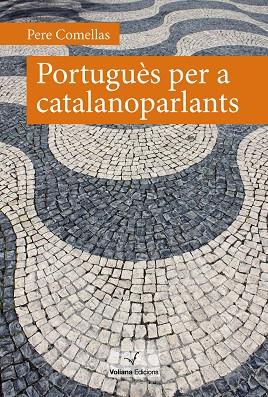 PORTUGUÈS PER A CATALANOPARLANTS | 9788412597417 | COMELLAS, PERE | Llibreria Online de Banyoles | Comprar llibres en català i castellà online