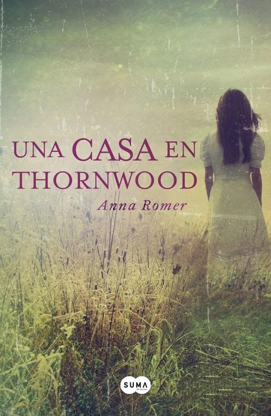 UNA CASA EN THORNWOOD | 9788483657584 | ROMMER,ANNA | Llibreria Online de Banyoles | Comprar llibres en català i castellà online