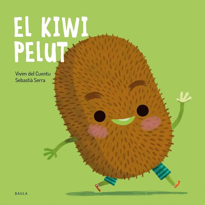 KIWI PELUT, EL | 9788447951048 | VIVIM DEL CUENTU | Llibreria Online de Banyoles | Comprar llibres en català i castellà online