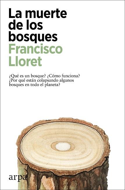 LA MUERTE DE LOS BOSQUES | 9788418741357 | LLORET, FRANCISCO | Llibreria Online de Banyoles | Comprar llibres en català i castellà online
