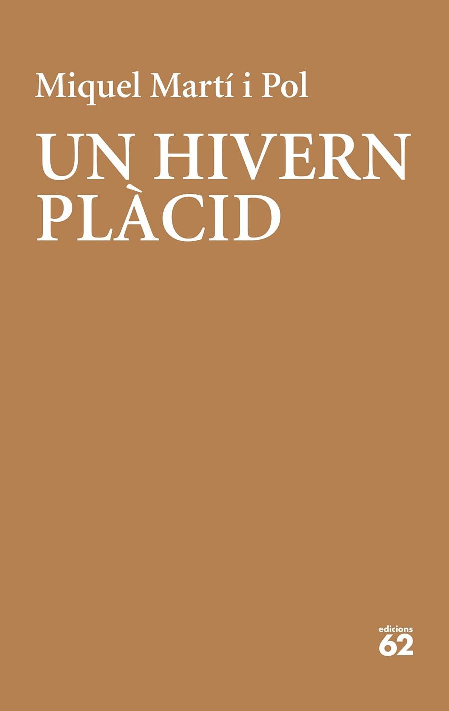 HIVERN PLÀCID, UN | 9788429779202 | MARTÍ I POL, MIQUEL | Llibreria Online de Banyoles | Comprar llibres en català i castellà online