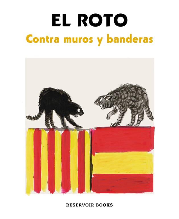 CONTRA MUROS Y BANDERAS | 9788417125820 | EL ROTO, | Llibreria Online de Banyoles | Comprar llibres en català i castellà online