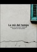 LA MÀ DEL TEMPS | 9788494191916 | DUARTE I MONTSERRAT, CARLES | Llibreria Online de Banyoles | Comprar llibres en català i castellà online