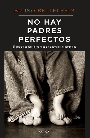 NO HAY PADRES PERFECTOS | 9788491992202 | BETTELHEIM, BRUNO | Llibreria Online de Banyoles | Comprar llibres en català i castellà online