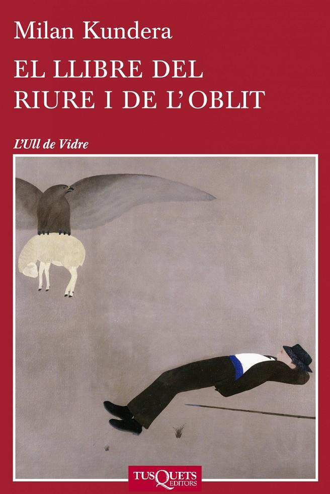 LLIBRE DEL RIURE I DE L'OBLIT, EL | 9788483834701 | KUNDERA, MILAN | Llibreria Online de Banyoles | Comprar llibres en català i castellà online