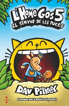 HOME GOS 5. EL SENYOR DE LES PUCES | 9788466148573 | PILKEY, DAV | Llibreria Online de Banyoles | Comprar llibres en català i castellà online