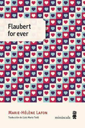 FLAUBERT FOR EVER | 9788412211122 | LAFON, MARIE-HÉLÈNE | Llibreria Online de Banyoles | Comprar llibres en català i castellà online