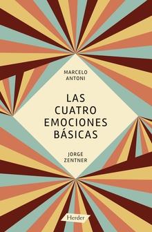 QUATRO EMOCIONES BÁSICAS, LAS | 9788425431241 | ZENTNER, JORGE/ANTONI LOBO, MARCELO | Llibreria Online de Banyoles | Comprar llibres en català i castellà online