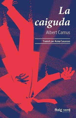 LA CAIGUDA | 9788417925802 | CAMUS, ALBERT | Llibreria Online de Banyoles | Comprar llibres en català i castellà online