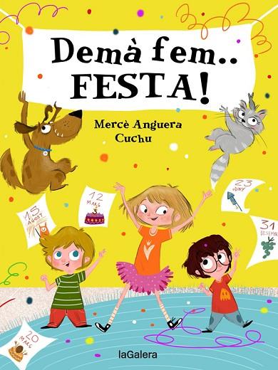 DEMÀ FEM FESTA! | 9788424668389 | ANGUERA, MERCÈ | Llibreria Online de Banyoles | Comprar llibres en català i castellà online