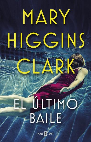 EL ÚLTIMO BAILE | 9788401021770 | HIGGINS CLARK, MARY | Llibreria Online de Banyoles | Comprar llibres en català i castellà online