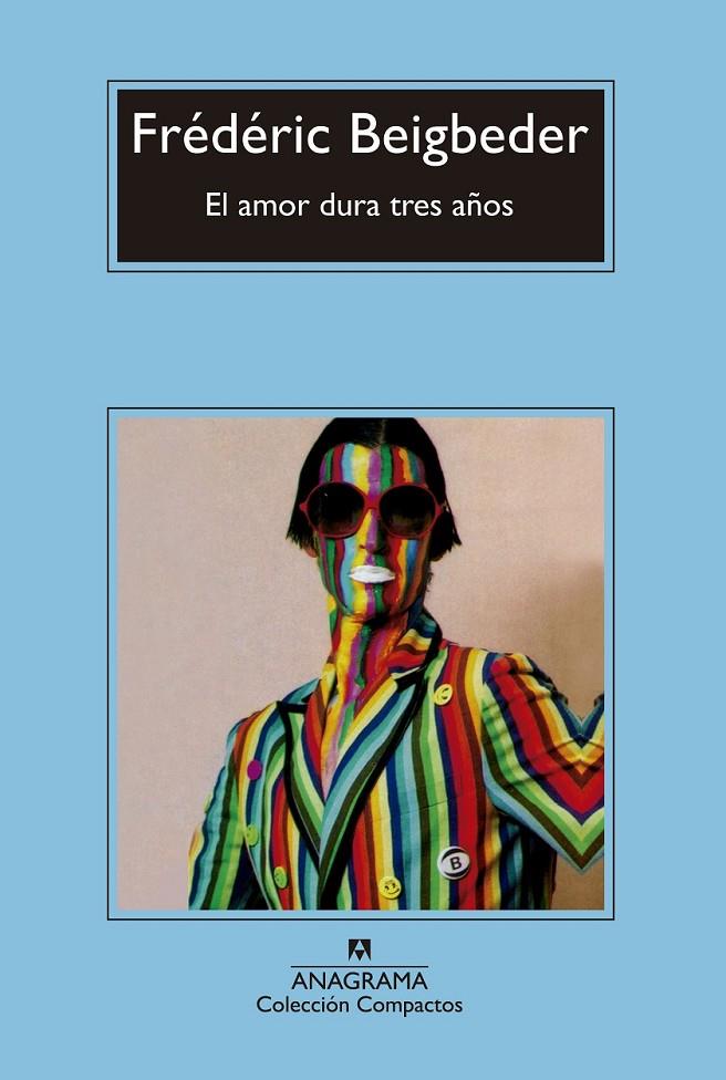 EL AMOR DURA TRES AÑOS | 9788433977878 | BEIGBEDER, FRÉDÉRIC | Llibreria Online de Banyoles | Comprar llibres en català i castellà online