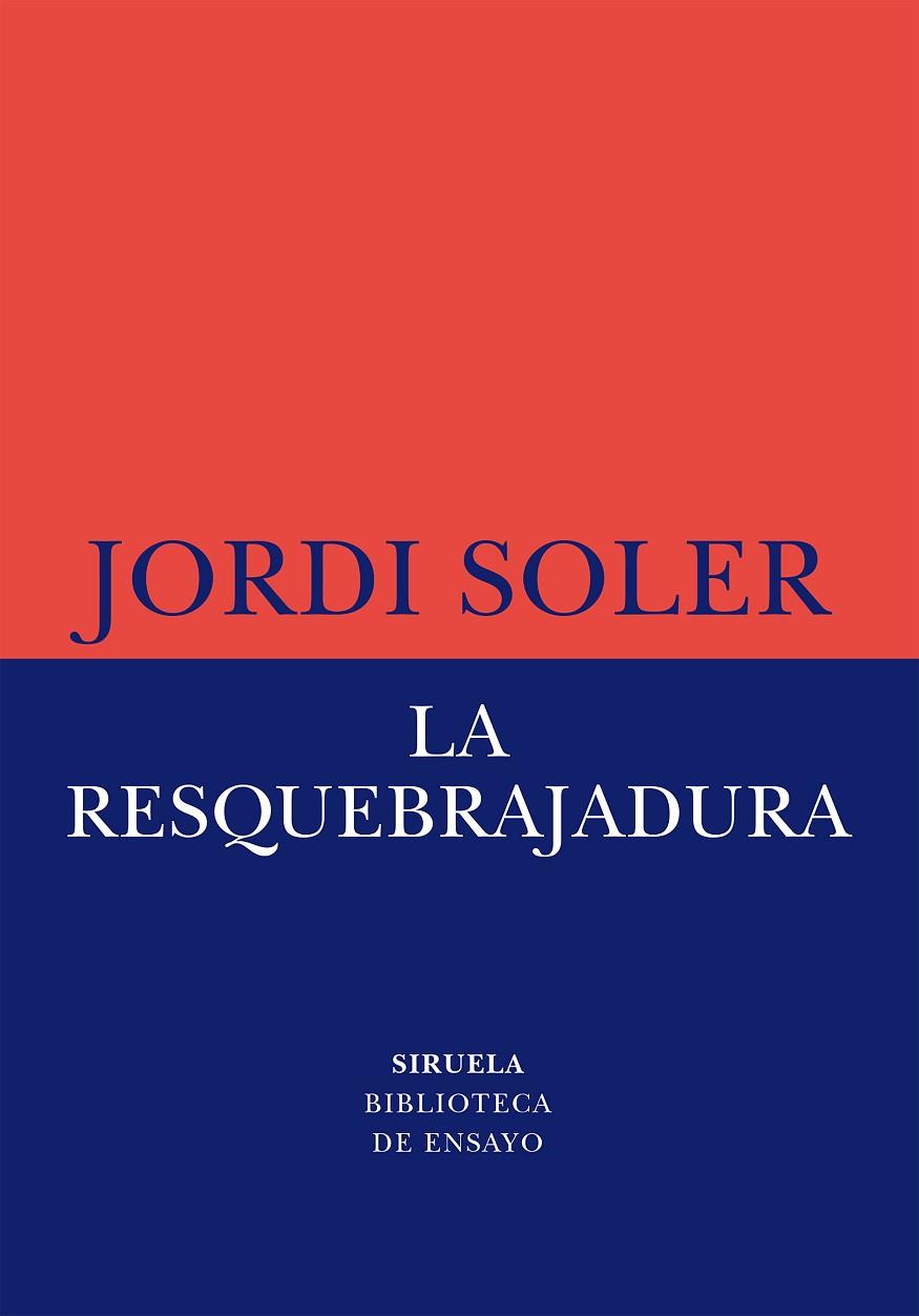 LA RESQUEBRAJADURA | 9788419553997 | SOLER, JORDI | Llibreria Online de Banyoles | Comprar llibres en català i castellà online