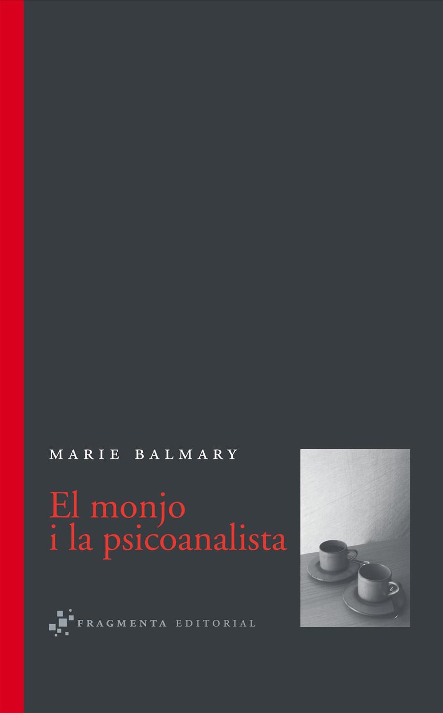 MONJO I LA PSICOANALISTA, EL | 9788493569563 | BALMARY, MARIE | Llibreria Online de Banyoles | Comprar llibres en català i castellà online