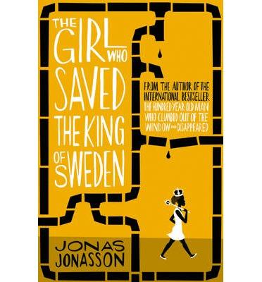 GIRL WHO SAVED THE KING OF SWEDEN, THE | 9780007557905 | JONASSON, JONAS | Llibreria Online de Banyoles | Comprar llibres en català i castellà online