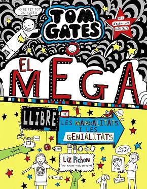 TOM GATES: EL MEGALLIBRE DE LES MANUALITATS I LES GENIALITATS | 9788499063645 | PICHON, LIZ | Llibreria Online de Banyoles | Comprar llibres en català i castellà online