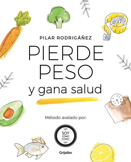 PIERDE PESO Y GANA SALUD | 9788425357084 | RODRIGÁÑEZ, PILAR | Llibreria Online de Banyoles | Comprar llibres en català i castellà online