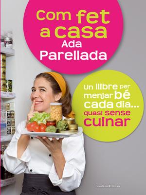 COM FET A CASA | 9788497916714 | PARELLADA, ADA | Llibreria Online de Banyoles | Comprar llibres en català i castellà online