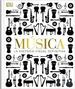 MUSICA. LA HISTORIA VISUAL DEFINITIVA | 9781409372516 | Llibreria Online de Banyoles | Comprar llibres en català i castellà online