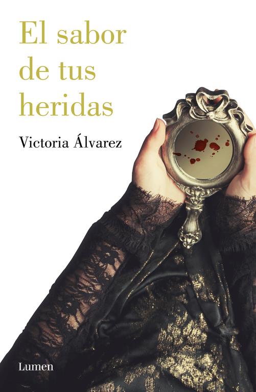 SABOR DE TUS HERIDAS, EL | 9788426402684 | ÁLVAREZ, VICTORIA | Llibreria Online de Banyoles | Comprar llibres en català i castellà online