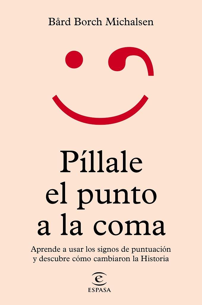 PÍLLALE EL PUNTO A LA COMA | 9788467064711 | MICHALSEN, BÅRD BORCH | Llibreria Online de Banyoles | Comprar llibres en català i castellà online
