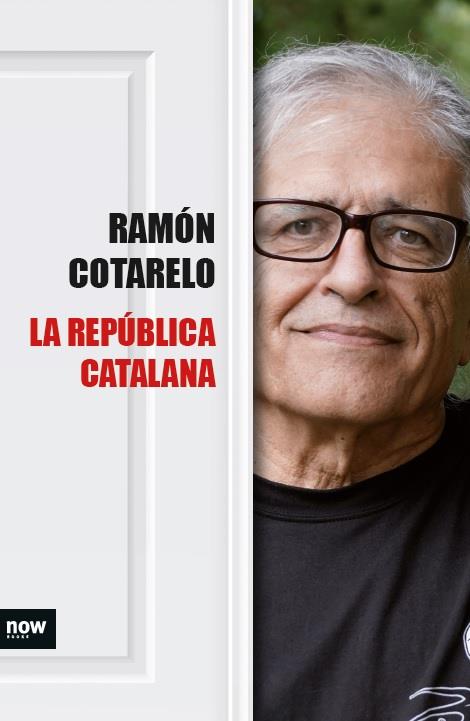 REPÚBLICA CATALANA, LA | 9788416245383 | COTARELO GARCÍA, RAMÓN | Llibreria Online de Banyoles | Comprar llibres en català i castellà online