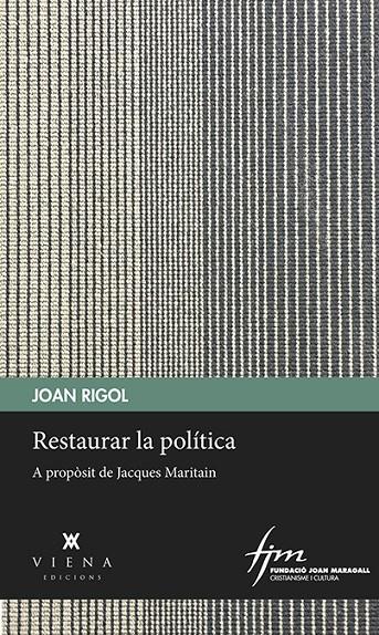 RESTAURAR LA POLÍTICA | 9788483300985 | RIGOL ROIG, JOAN | Llibreria Online de Banyoles | Comprar llibres en català i castellà online