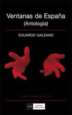 VENTANAS DE ESPAÑA (ANTOLOGÍA) | 9788474919998 | GALEANO, EDUARDO | Llibreria Online de Banyoles | Comprar llibres en català i castellà online