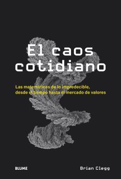 CAOS COTIDIANO, EL | 9788418725449 | CLEGG, BRIAN | Llibreria Online de Banyoles | Comprar llibres en català i castellà online