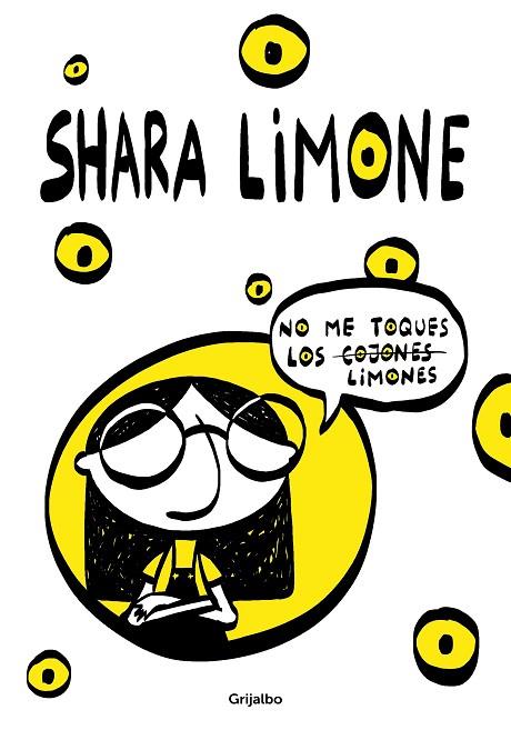 NO ME TOQUES LOS LIMONES | 9788417752941 | LIMONE, SHARA | Llibreria Online de Banyoles | Comprar llibres en català i castellà online