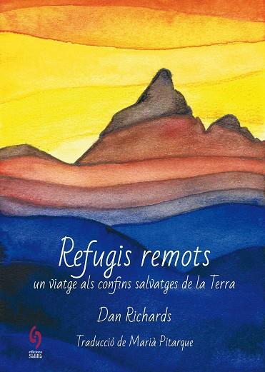 REFUGIS REMOTS | 9788412156904 | RICHARDS, DAN | Llibreria Online de Banyoles | Comprar llibres en català i castellà online