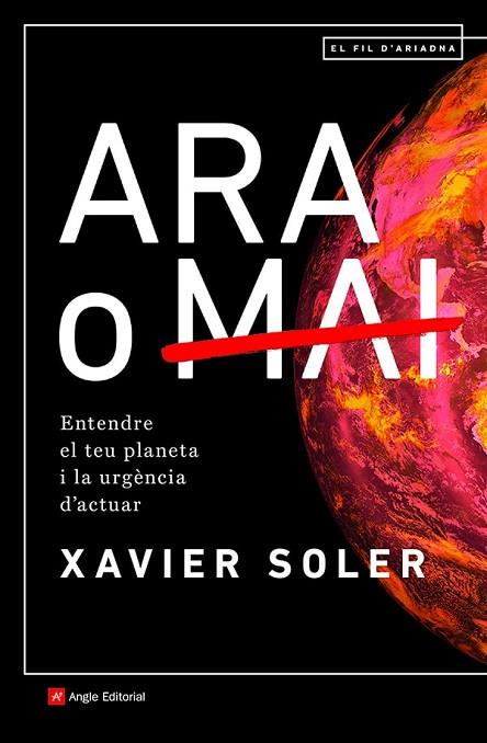 ARA O MAI | 9788418197574 | SOLER BARTOMEUS , XAVIER | Llibreria Online de Banyoles | Comprar llibres en català i castellà online