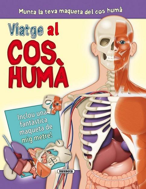 VIATGE AL COS HUMÀ | 9788467723212 | SUSAETA, EQUIP | Llibreria Online de Banyoles | Comprar llibres en català i castellà online