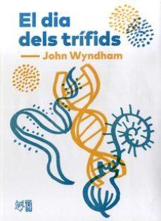 DIA DELS TRÍFIDS, EL | 9788494911033 | WYNDHAM, JOHN | Llibreria Online de Banyoles | Comprar llibres en català i castellà online