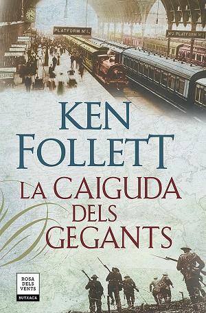 LA CAIGUDA DELS GEGANTS (THE CENTURY 1) | 9788417444815 | FOLLETT, KEN | Llibreria Online de Banyoles | Comprar llibres en català i castellà online