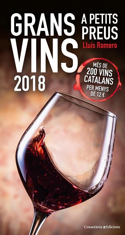 GRANS VINS A PETITS PREUS 2018 | 9788490346693 | ROMERO GARRIDO, LLUÍS | Llibreria Online de Banyoles | Comprar llibres en català i castellà online
