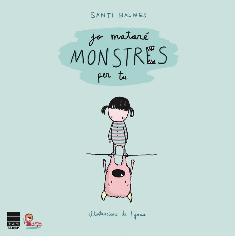 JO MATARÉ MONSTRES PER TU | 9788493897895 | BALMES SANFELIU, SANTI | Llibreria Online de Banyoles | Comprar llibres en català i castellà online