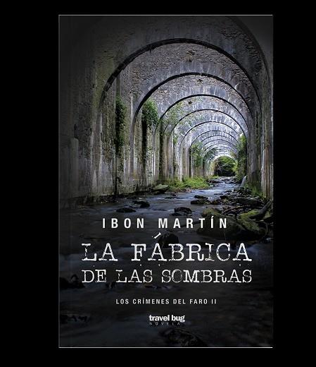 FÁBRICA DE LAS SOMBRAS, LA | 9788494407710 | MARTÍN, IBON | Llibreria Online de Banyoles | Comprar llibres en català i castellà online