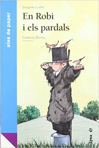 ROBI I ELS PARDALS, EN | 9788496553347 | CARBÓ, JOAQUIM | Llibreria Online de Banyoles | Comprar llibres en català i castellà online