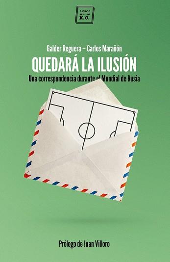 QUEDARÁ LA ILUSIÓN | 9788417678180 | REGUERA, GELDER/MARAÑÓN, CARLOS | Llibreria Online de Banyoles | Comprar llibres en català i castellà online