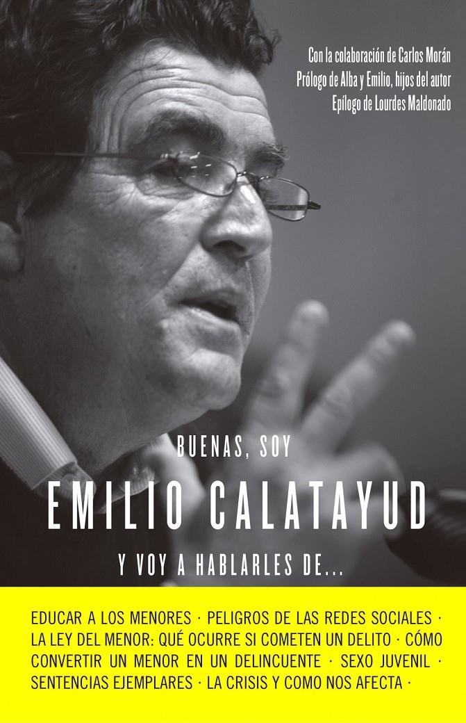 BUENAS, SOY EMILIO CALATAYUD Y VOY A HABLARLES DE... | 9788415678731 | CALATAYUD, EMILIO  | Llibreria Online de Banyoles | Comprar llibres en català i castellà online