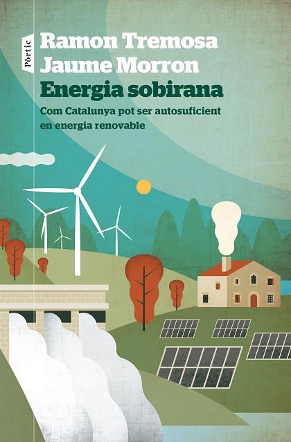 ENERGIA SOBIRANA | 9788498095258 | TREMOSA, RAMON/MORRON, JAUME | Llibreria Online de Banyoles | Comprar llibres en català i castellà online