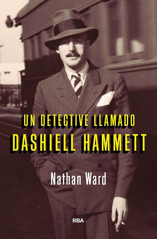 DETECTIVE LLAMADO DASHIELL HAMMETT, UN | 9788491872047 | WARD, NATHAN | Llibreria Online de Banyoles | Comprar llibres en català i castellà online