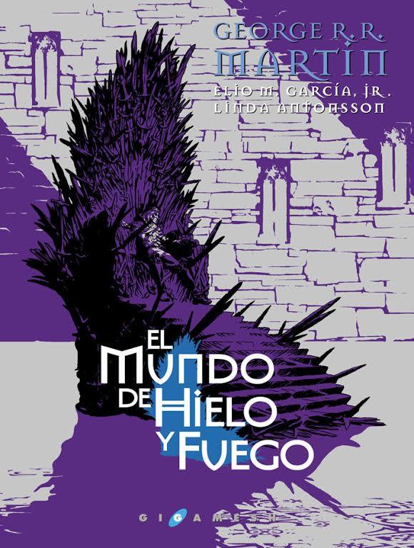 MUNDO DE HIELO Y FUEGO, EL | 9788416035342 | GARCÍA, JR, ELIO M./ANTONSSON, LINDA | Llibreria Online de Banyoles | Comprar llibres en català i castellà online