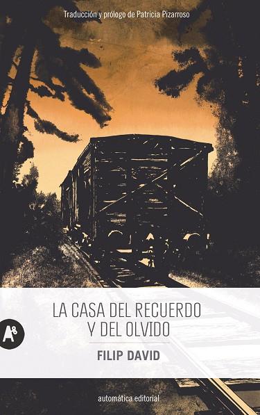 LA CASA DEL RECUERDO Y DEL OLVIDO | 9788415509936 | DAVID, FILIP | Llibreria Online de Banyoles | Comprar llibres en català i castellà online