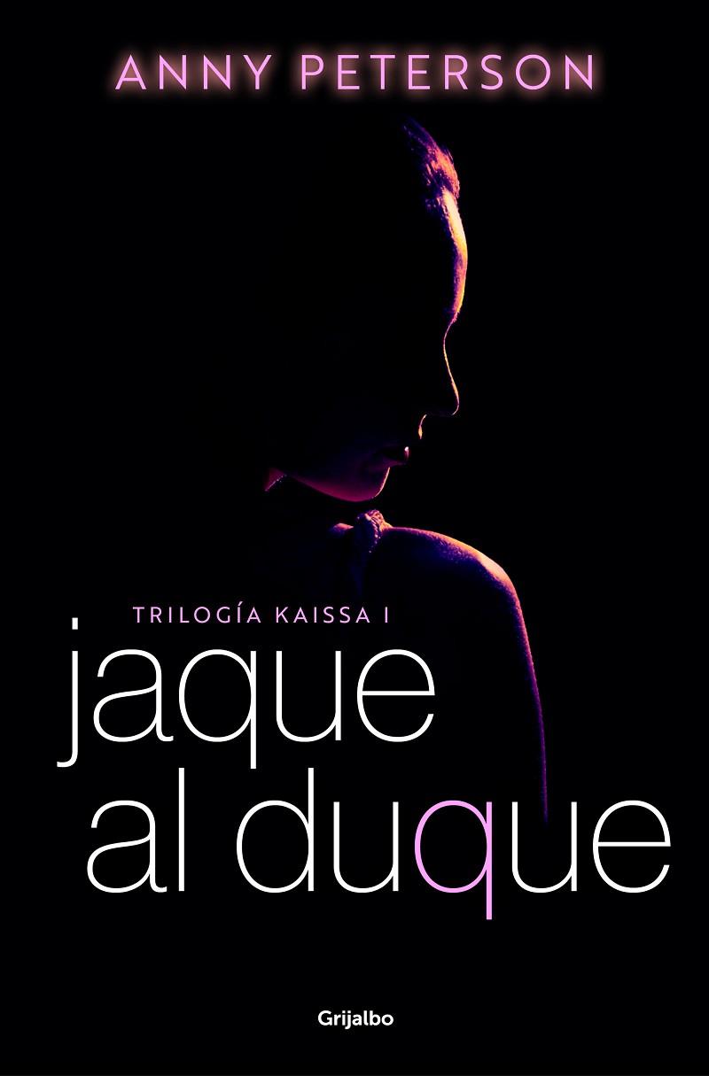JAQUE AL DUQUE (TRILOGÍA KAISSA 1) | 9788425363726 | PETERSON, ANNY | Llibreria Online de Banyoles | Comprar llibres en català i castellà online