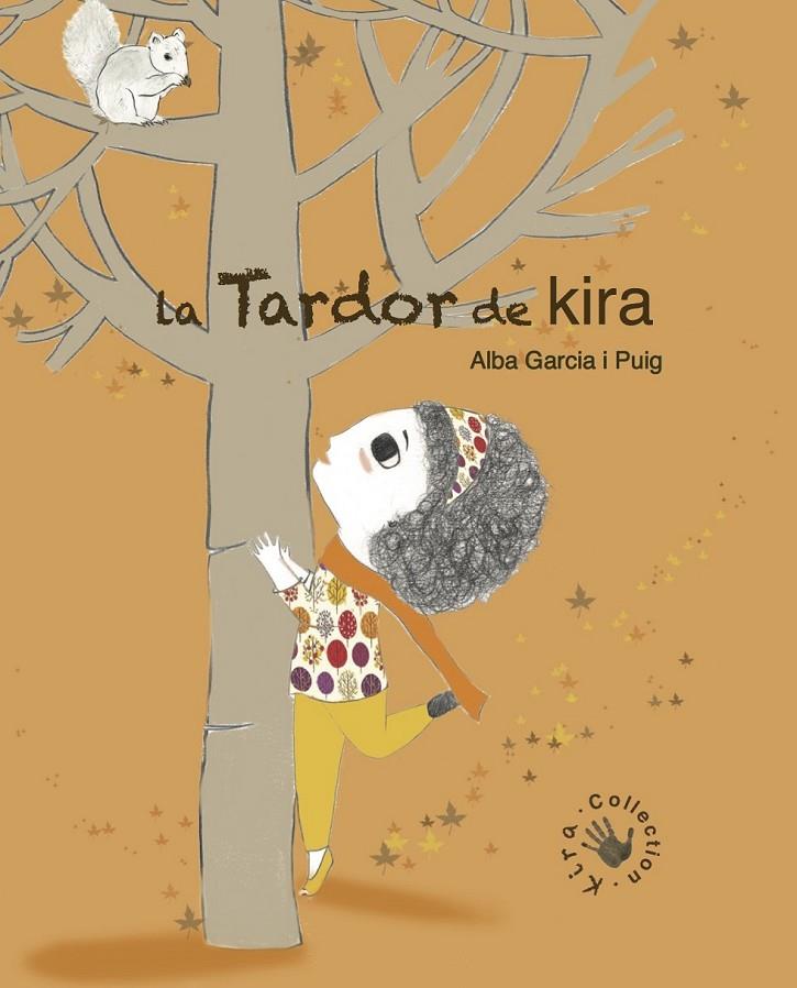 LA TARDOR DE KIRA | 9788494416644 | GARCÍA PUIG, ALBA | Llibreria Online de Banyoles | Comprar llibres en català i castellà online