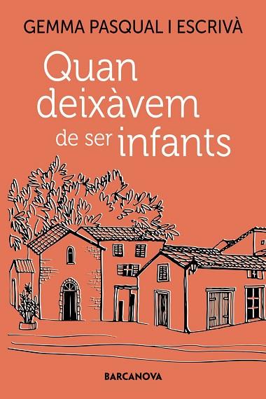 QUAN DEIXÀVEM DE SER INFANTS | 9788448955557 | PASQUAL I ESCRIVÀ, GEMMA | Llibreria Online de Banyoles | Comprar llibres en català i castellà online