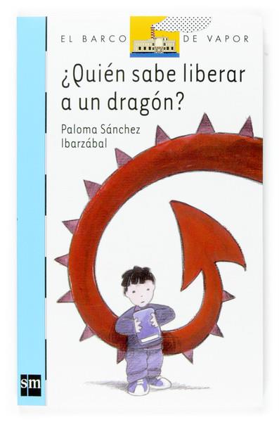 BVA.138 ¿QUIEN SABE LIBERAR A UN DRAGON? | 9788467516241 | SÁNCHEZ MARTINEZ, PALOMA | Llibreria Online de Banyoles | Comprar llibres en català i castellà online