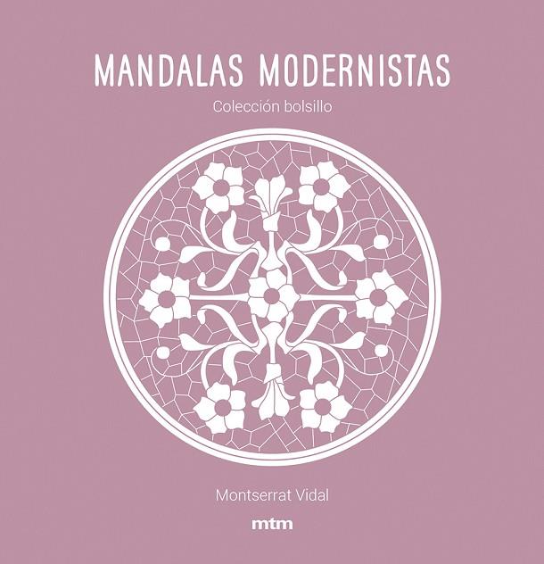 MANDALAS MODERNISTAS | 9788417165468 | VIDAL CANO, MONTSERRAT | Llibreria Online de Banyoles | Comprar llibres en català i castellà online